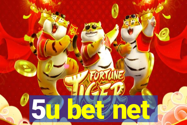 5u bet net